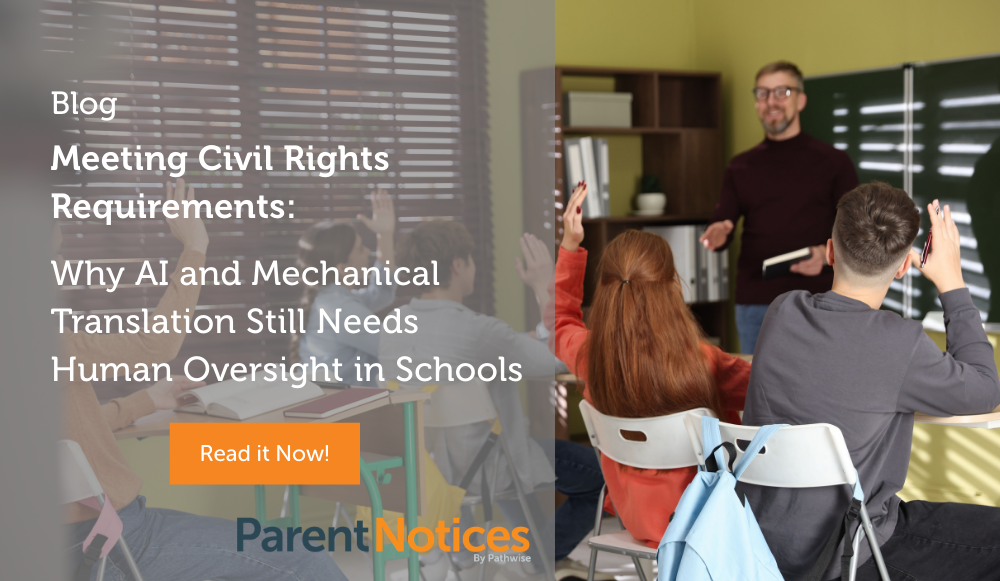 Meeting Civil Rights Requirements: Why AI and Mechanical Translation Still Needs Human Oversight in Schools