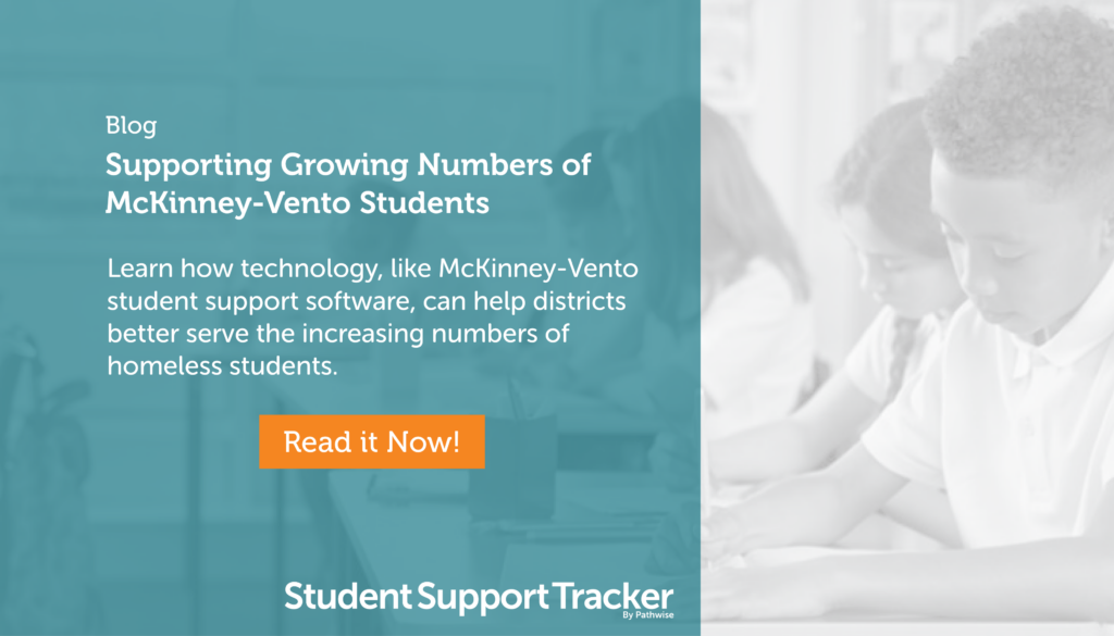 Supporting growing numbers of homeless students with McKinney-Vento student support software